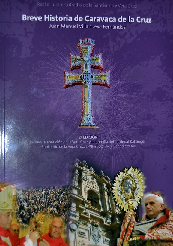 BRIEF HISTORY OF THE CROSS CARAVACA 