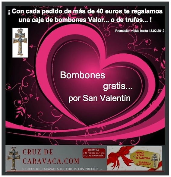 TE REGALAMOS BOMBONES CON CADA PEDIDO SUPERIOR A 40 e. POR SAN VALENTÍN