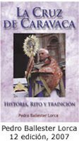 THE CROSS OS CARAVACA, HISTORY AND TRADITION RITUAL